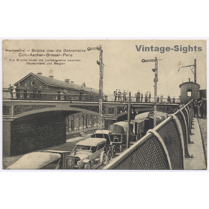 Herbesthal / Belgium: Border Bridge Railway Köln Aachen Brüssel Paris Feldpost (Vintage PC 1915)
