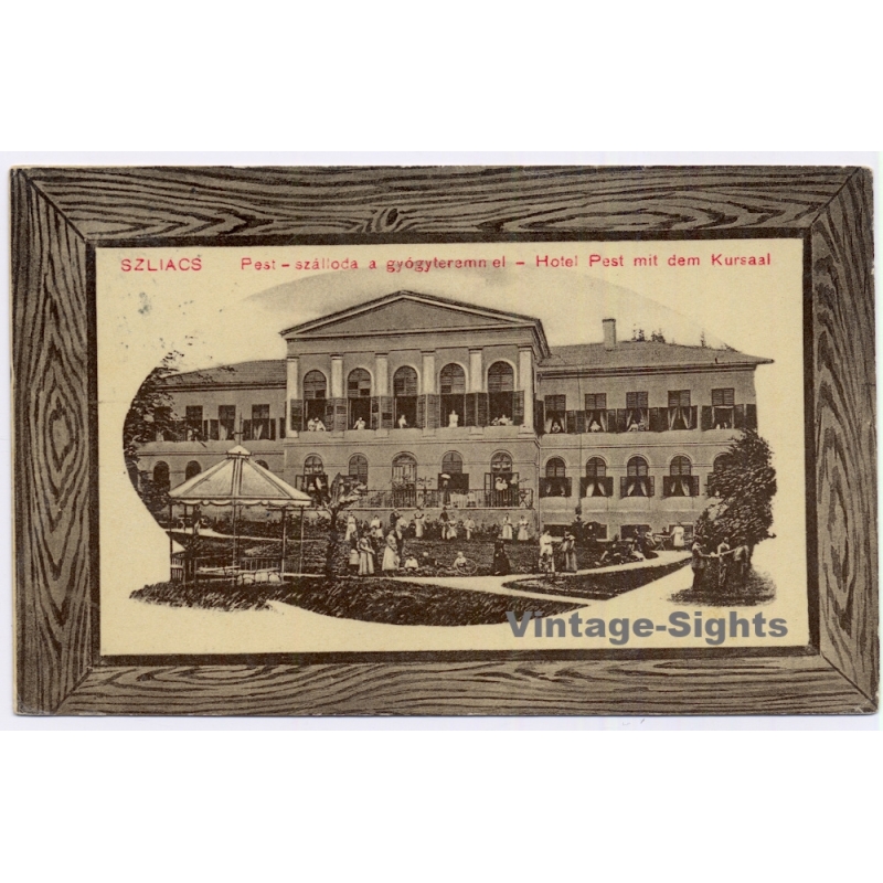 Sliac Szliacs / Slovakia: Hotel Pest Kursaal Spa Wood Frame Border Zombor (Vintage PC 1912)