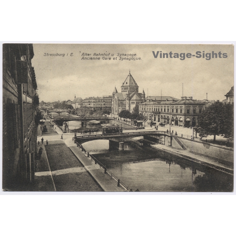 Strasbourg Alsace / France: Old Train Station Synagoge Tram (Vintage PC 1913)