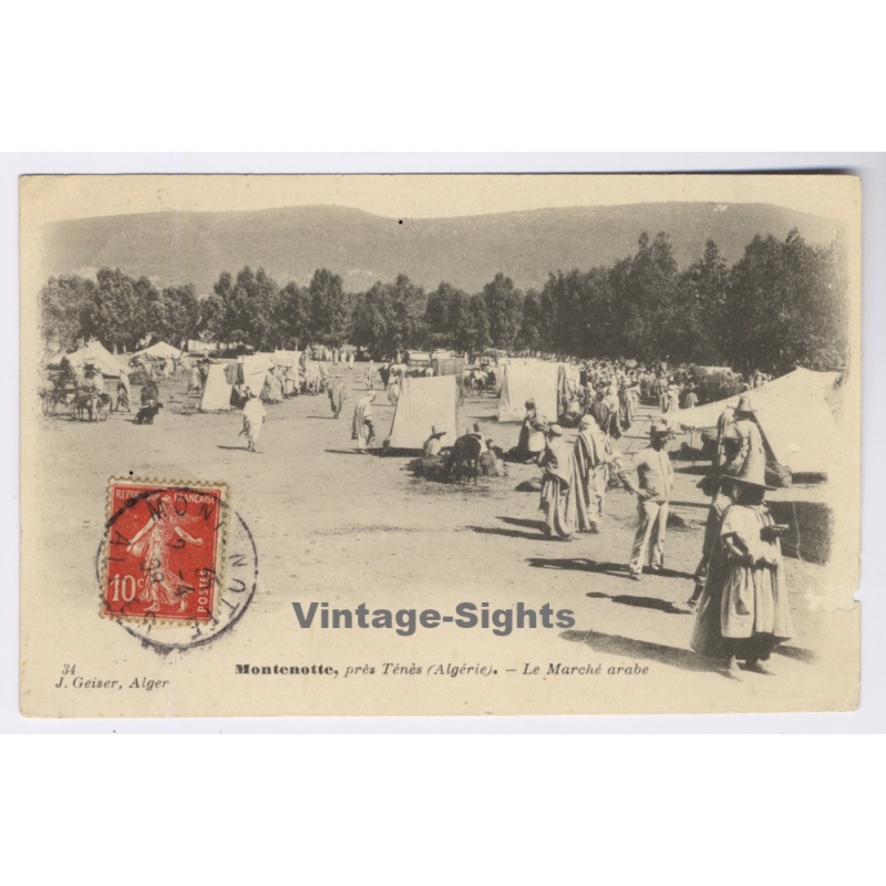 Montenotte près Ténès / Algeria: La Marche Arabe Market - J. Geiser (Vintage PC 1908)