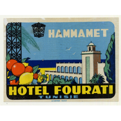Hotel Fourati - Hammamet / Tunis - Tunisia - Tunisie (Vintage Luggage Label)