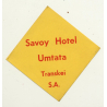 Savoy Hotel Umtata - Transkei / South Africa (Vintage Luggage Label)