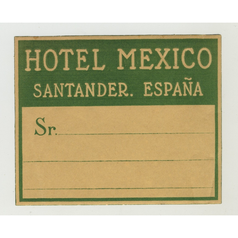 Hotel Mexico - Santander / Spain (Vintage Luggage Label) Hotel Mexico - Santander / Spain (Vintage Luggage Label)