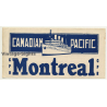 Canadian Pacific CPR - Montreal (Vintage Shipping Company Luggage Label)