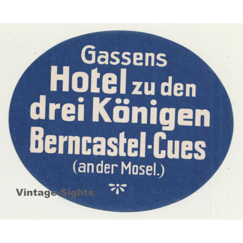 Berncastel-Cues / Germany: Gassens Hotel zu Den 3 Königen (Vintage Luggage Label)