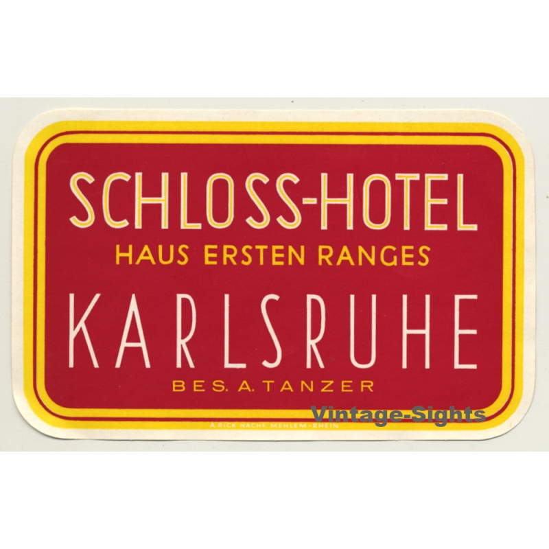 Karlsruhe / Germany: Schloss-Hotel - Haus Ersten Ranges (Vintage Luggage Label)
