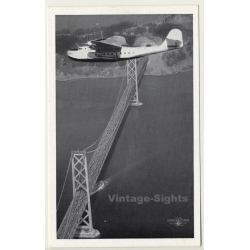 Clipper Ship Over Golden Gate Bridge / Flying Boat (Vintage PC Aviation ~1930s/1940s)