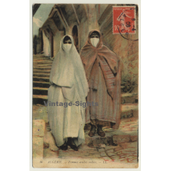 Algeria: Femmes Arabes Voilées / Veil - Burqa (Vintage Postcard 1908)