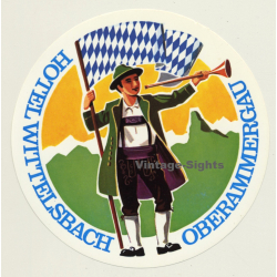 Oberammergau / Germany: Hotel Wittelsbach - Bavaria (Vintage Luggage Label)