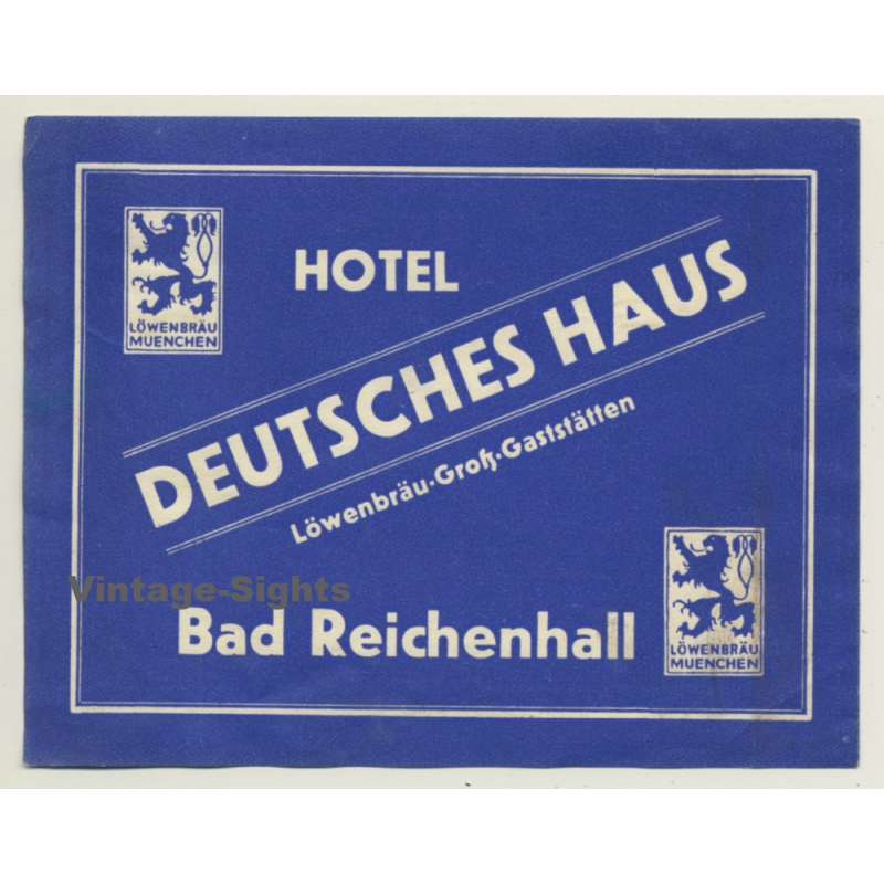 Bad Reichenhall / Germany: Hotel Deutsches Haus - Löwenbräu (Vintage Luggage Label)