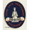 Rotterdam / Netherlands: Hotel Cafe Restaurant Regina (Vintage Luggage Label)