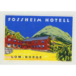 Fossheim Hotell - Lom / Norge (Norway) (Vintage Luggage Label)