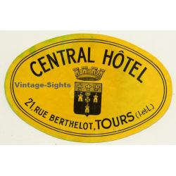 Tours / France: Central Hotel (Vintage Luggage Label)