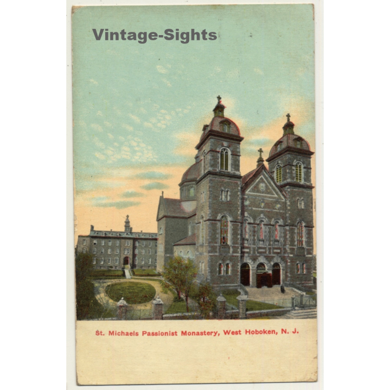 West Hoboken N.J. / USA: Micheals Passionist Monastery (Vintage PC 1913)