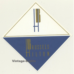 Bruxelles / Belgium: Brussels Hilton (Vintage Luggage Label)