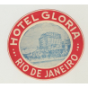 Hotel Gloria - Rio De Janeiro / Brazil (Vintage Luggage Label)
