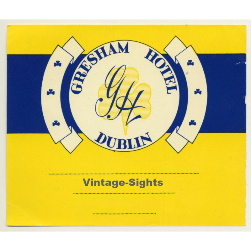 Dublin / Ireland: Gresham Hotel *2 (Vintage Luggage Label)