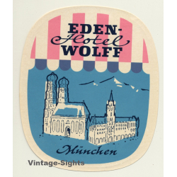 Munich - München / Germany: Eden Hotel Wolff (Vintage Luggage Label)