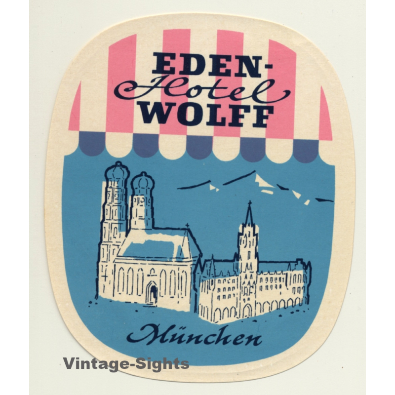 Munich - München / Germany: Eden Hotel Wolff (Vintage Luggage Label)