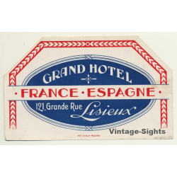 Lisieux / France: Grand Hotel France - Espagne (Vintage Luggage Label)