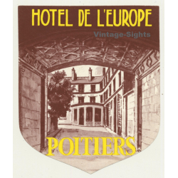 Poitiers / France: Hotel De L'Europe (Vintage Luggage Label)