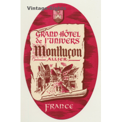 Montlucon, Allier / France: Grand Hotel De L'Universe (Vintage Luggage Label)