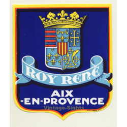 Aix-En-Provence / France: Hotel Roy René (Vintage Luggage Label)