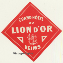 Reims / France: Grand Hotel Du Lion D'Or (Vintage Luggage Label)