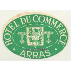 Arras / France: Hotel Du Commerce (Vintage Luggage Label)