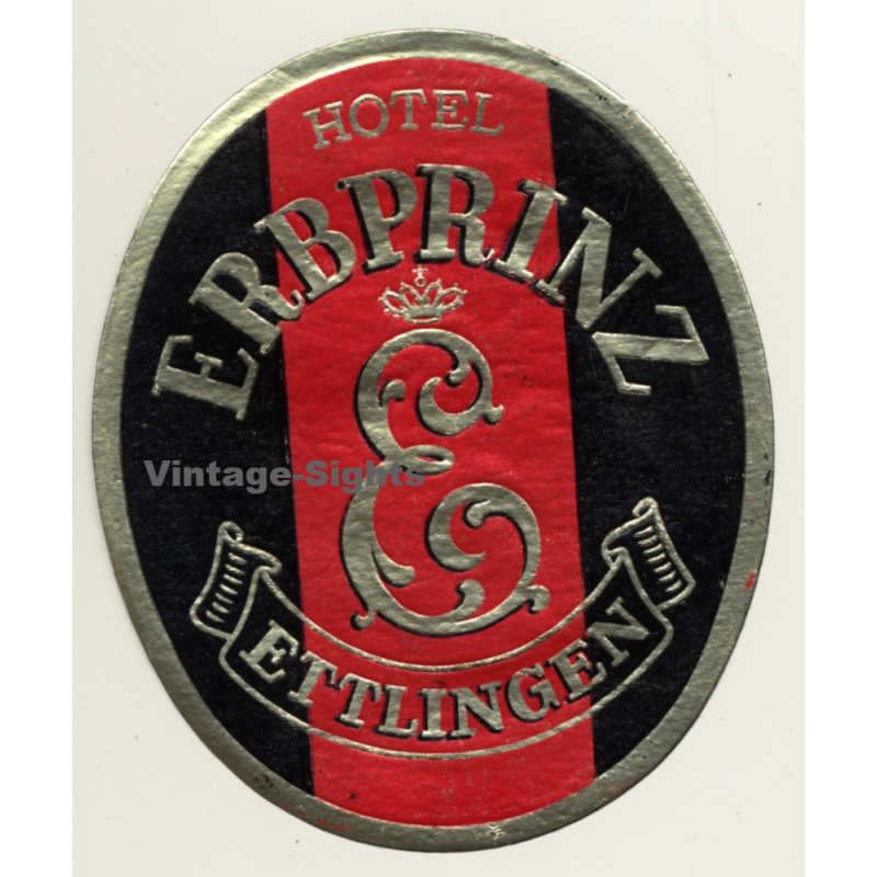 Ettlingen / Germany: Hotel Erbprinz - Ettlingen (Vintage Luggage Label)