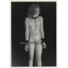 Nude Blonde Woman Tied In Chains *2 / Handcuffs - BDSM (2nd Gen. Photo B/W ~1960s)