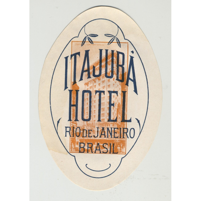 Itajuba Hotel - Rio De Janeiro / Brazil (Vintage Luggage Label: Big) Itajuba Hotel - Rio De Janeiro / Brazil (Vintage Luggage Label: Big)