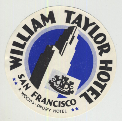 Willam Taylor Hotel - San Francisco / USA (Vintage Luggage Label)