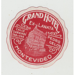 Grand Hotel (Ex-Lanata) - Montevideo / Uruguay (Vintage Luggage Label)