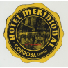 Hotel Meridional - Cordoba / Spain (Vintage Luggage Label)