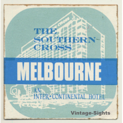 Melbourne / Australia: The Southern Cross Inter Continental Hotel (Vintage Self Adhesive Luggage Label / Sticker)