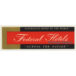 Australia: Federal Hotels 'Across The Nation' *2 (Vintage Luggage Label)