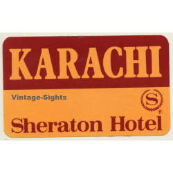 Karachi / Pakistan: Sheraton Hotel (Vintage Self Adhesive Luggage Label / Sticker)