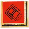 Taipei / Taiwan: President Hotel (Vintage Self Adhesive Luggage Label / Sticker)
