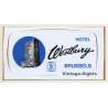 Brussels / Belgium: Hotel Westbury (Vintage Self Adhesive Luggage Label / Sticker)