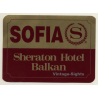 Sofia / Bulgaria: Sheraton Hotel Balkan (Vintage Self Adhesive Luggage Label / Sticker)