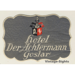 Goslar / Germany: Hotel Der Achtermann (Vintage Luggage Label)