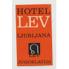 Hotel Lev - Ljubljana / Slovenia (Vintage Luggage Label) Former Yugoslavia