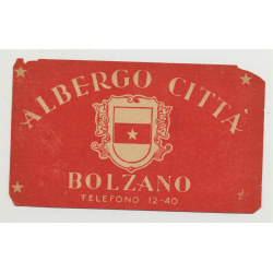 Albergo Citta - Bolzano / Italy (Vintage Luggage Label)