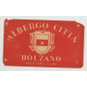 Albergo Citta - Bolzano / Italy (Vintage Luggage Label)