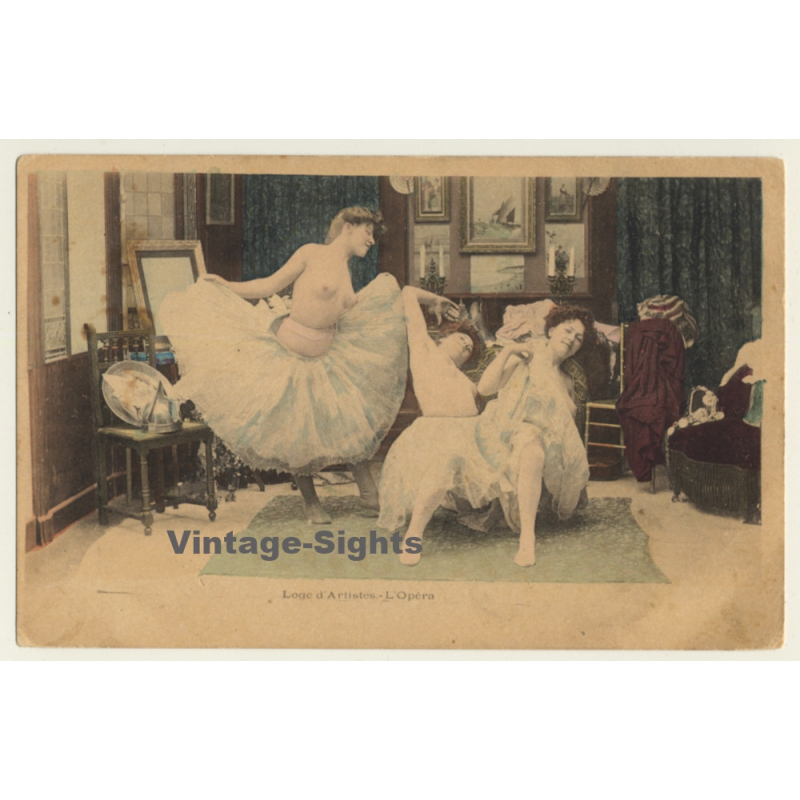 Semi Nude Ballerinas At Opera - Loge D'Artistes / Risqué (Vintage PC 1900s)