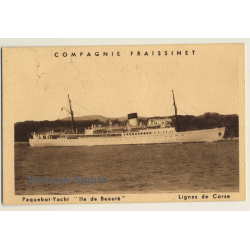Compangie Fraissinet: Paquebot Ile De Beauté - Lignes De Corse / Steamer (Vintage PC 1933)