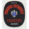 Hotel Monopol-Metropole - Frankfurt a. M. / Germany (Vintage Luggage Label)