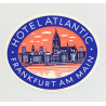Hotel Atlantic - Frankfurt Am Main / Germany (Vintage Luggage Label)
