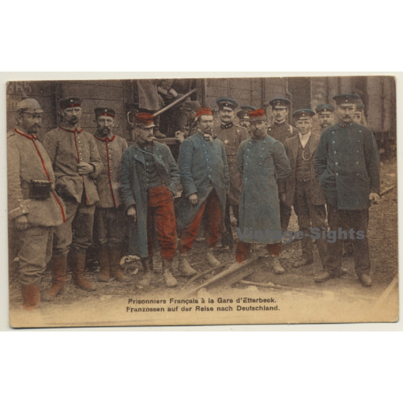 Prisonniers Francais À La Gare D'Etterbeek WW1 (Vintage PC 1914)